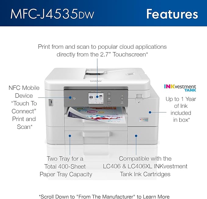 Brother MFC-J4535DW INKvestment -Tank All-in-One Color Inkjet Printer with NFC, Duplex and Wireless Printing Plus Up to 1-Year of Ink in-Box, White